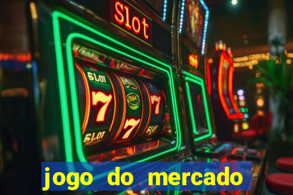 jogo do mercado com dinheiro infinito